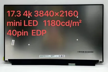 17,3 дюймов 99% DCI-P3 1180 кд/м2 B173ZAN05.0 EDP 40 контактов 60 Гц UHD 3840*2160 Ноутбук 4k Мини светодиодный экран Сменная Панель Дисплея