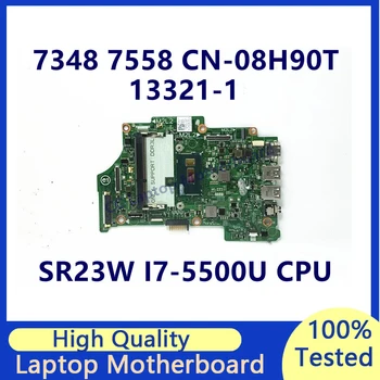 CN-08H90T 08H90T 8H90T Материнская плата Для ноутбука DELL 7352 7558 Материнская плата с процессором SR23W I7-5500U 13321-1 100% Протестирована, работает хорошо