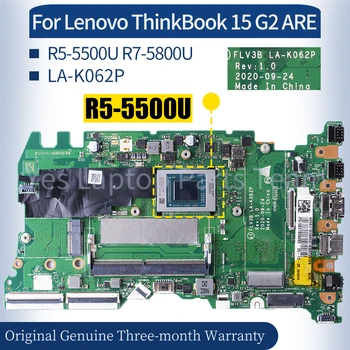 LA-K062P Для Lenovo ThinkBook 15 G2 Материнская плата ноутбука 5B21B09963 5B21B90106 5B21C22182 R5-5500U R7-5800U Материнская плата ноутбука