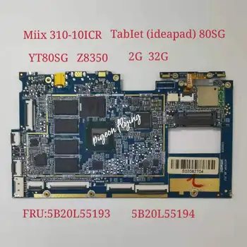 для Lenovo IdeaPad Miix 310-10ICR Материнская плата планшета - Системная плата YF80SG Z8350 UMA 2G 32G FRU: 5B20L55193 5B20L55194 Тест в порядке