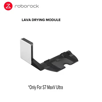Оригинальный модуль сушки Лавы Для Roborock S7 MaxV Ultra/Plus G10 G10s G10spro, Аксессуары Для робота-пылесоса